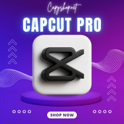 Nâng Cấp CapCut Pro Chính Chủ – Chỉnh Sửa Video Đẳng Cấp
